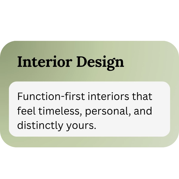 Interior Design banner with a gradient green background and a white rounded speech bubble displaying the tagline: 'Function-first interiors that feel timeless, personal, and distinctly yours.'